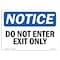 Signmission OSHA Notice Sign, 7" Height, 10" Width, Rigid Plastic, Do Not Enter Exit Only Sign, Landscape OS-NS-P-710-L-11184 - alternate 1